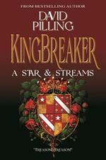 Kingbreaker: A Star & Streams