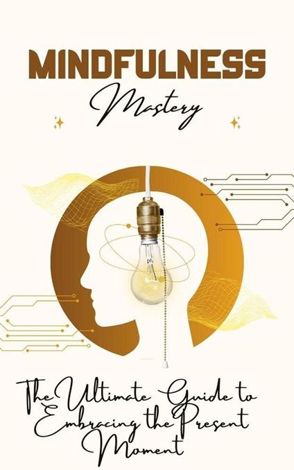 Mindfulness Mastery
