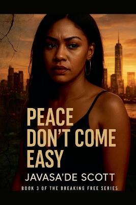 Peace Don't Come Easy - Javasa'de Scott - cover