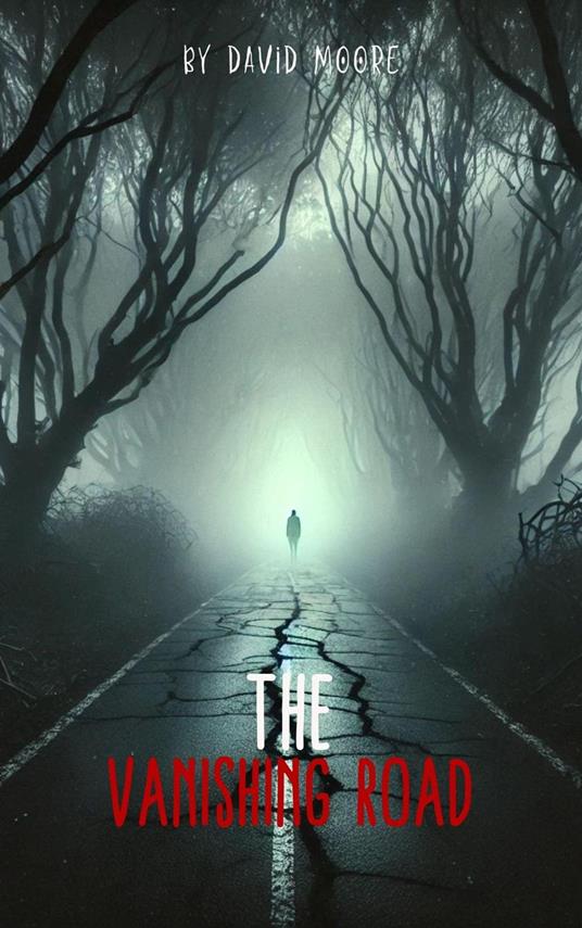The Vanishing Road