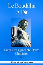 Le Bouddha A Dit : Sutra Des Quarante-Deux Chapitres, Vol 2