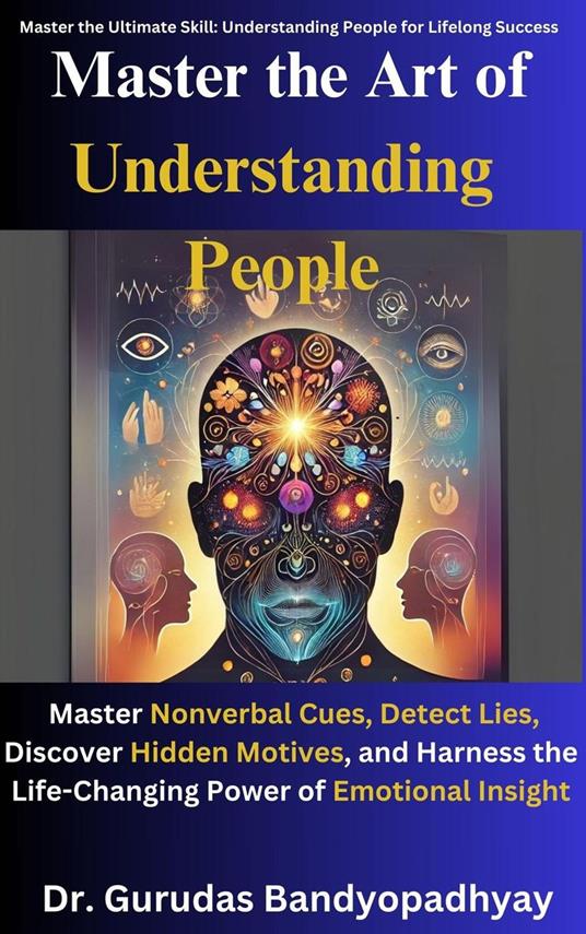 Master the Art of Understanding People