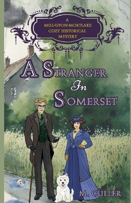 A Stranger In Somerset - M Culler - cover