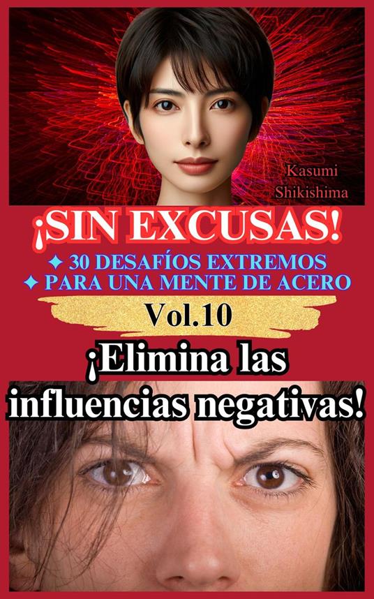 ¡Elimina las influencias negativas!