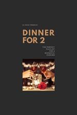 Dinner For 2