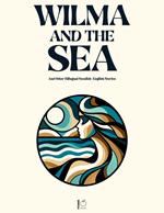 Wilma and the Sea And Other Bilingual Swedish-English Stories