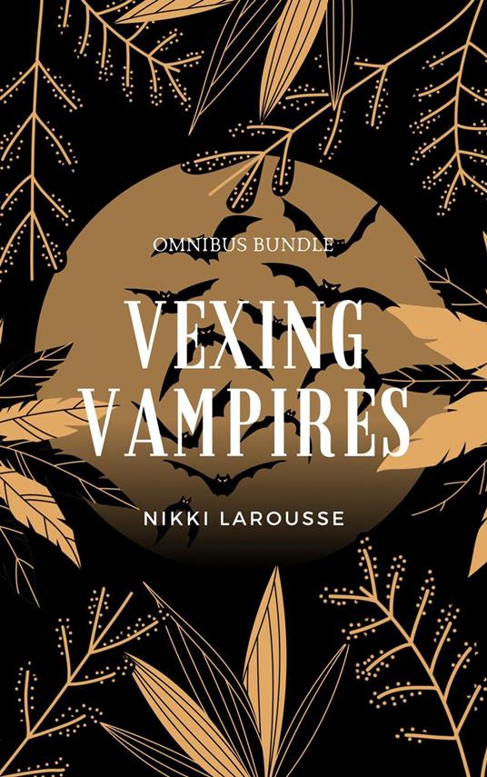 Vexing Vampires