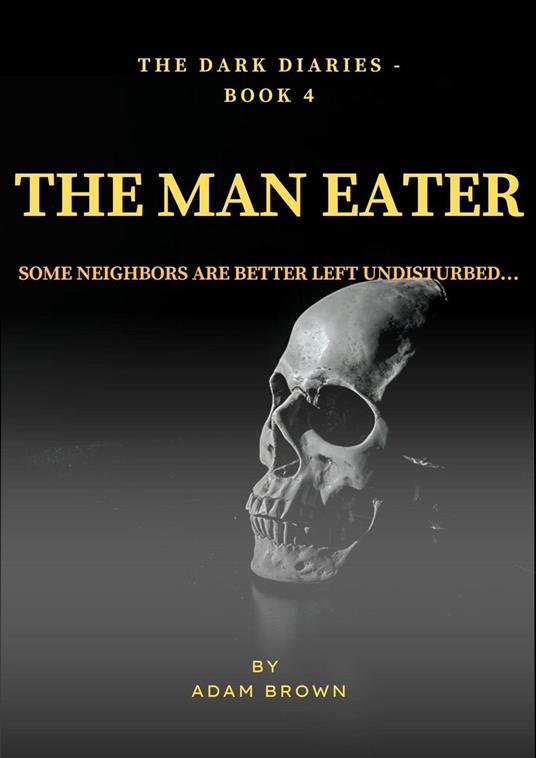 The Dark Diaries - Book 4 : The Man Eater