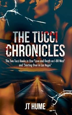 The Tucci Chronicles - Jt Hume - cover
