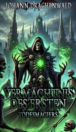 Vermächtnis des Ersten Todesmagiers