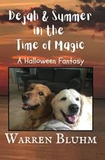 Dejah & Summer in the Time of Magic