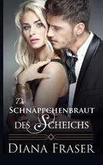 Die Schnäppchenbraut des Scheichs