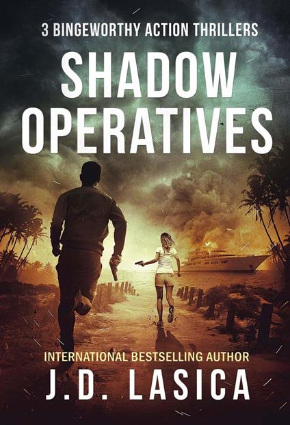 Shadow Operatives: 3 Bingeworthy Action Thrillers