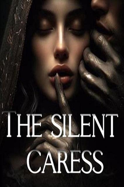 The silent caress - Editorial Trascendental - ebook