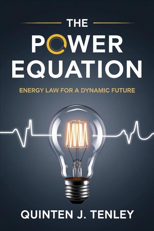 The Power Equation: Energy Law for a Dynamic Future