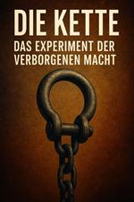 Die Kette - Das Experiment der verborgenen Macht