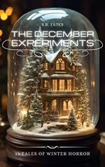 The December Experiments