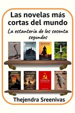 Las novelas más cortas del mundo - La estantería de los sesenta segundos