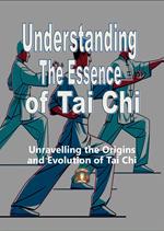 Understanding The Essence of Tai Chi