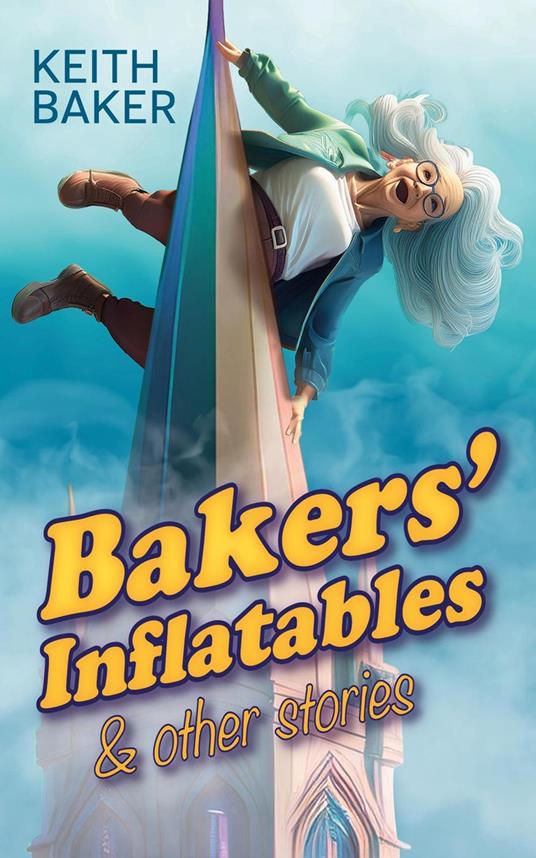 Bakers' Inflatables & Other Stories