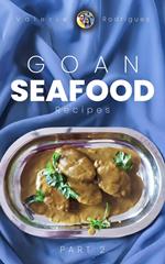 Goan Seafood Curry Recipes (Part 2)