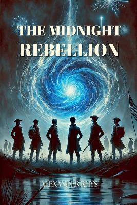 The Midnight Rebellion - Alexander Rhys - cover