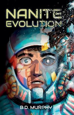 Nanite Evolution - B D Murphy - cover