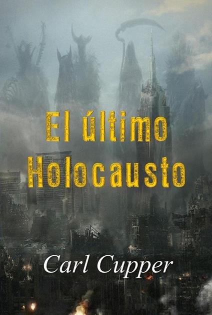El último Holocausto