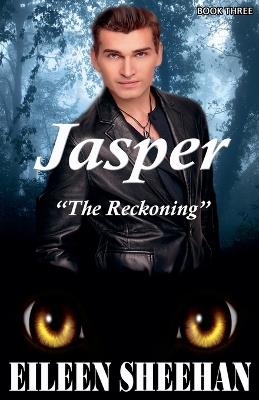 Jasper: The Reckoning - Eileen Sheehan - cover