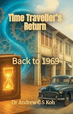 Time Traveller's Return - Andrew C S Koh - cover
