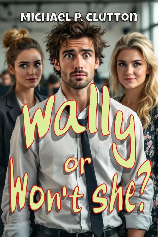 Wally or Won't She?