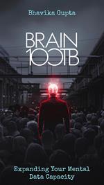 Brain 100TB: Expanding Your Mental Data Capacity
