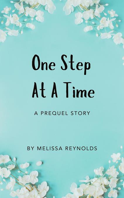 One Step At A Time Short Story