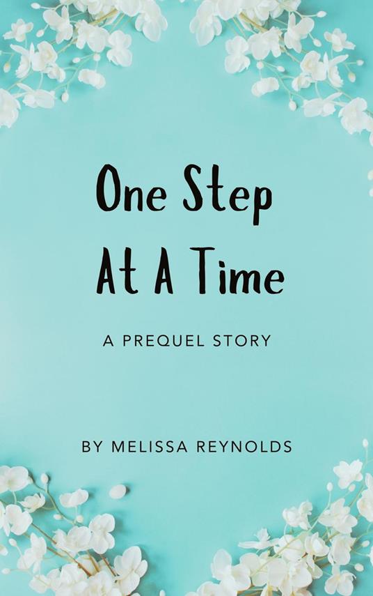 One Step At A Time Short Story