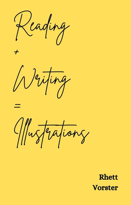 Reading + Writing = Illustrations