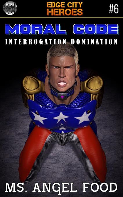 Moral Code #6: Interrogation Domination