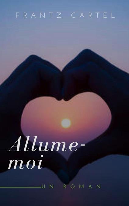 Allume-moi