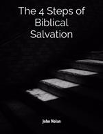The 4 Steps Of Biblical Salvation
