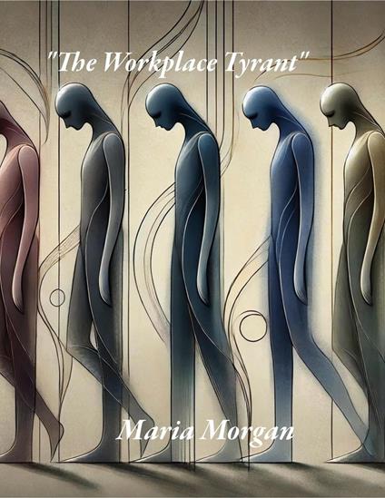 "The Workplace Tyrant"