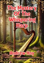 The Mystery Of The Whispering Harp