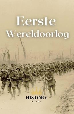Eerste Wereldoorlog - History Nerds - cover