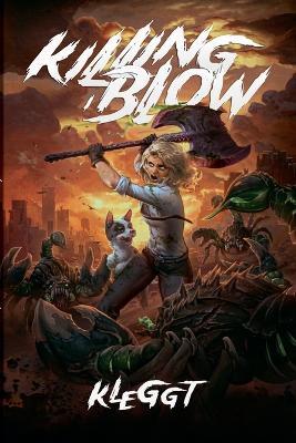 Killing Blow 1 - Kleggt - cover