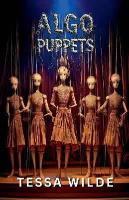 Algo Puppets - Tessa Wilde - cover