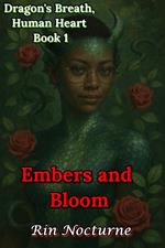Embers and Bloom