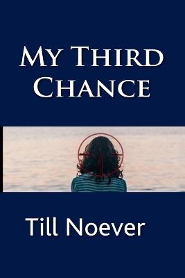 My Third Chance - Till Noever - cover