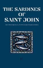 The Sardines of Saint John And Other Bilingual Portuguese-English Stories