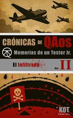 Memorias de un Tester Jr. Vol II: El Infiltrado