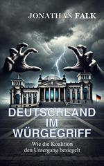 Deutschland im Würgegriff