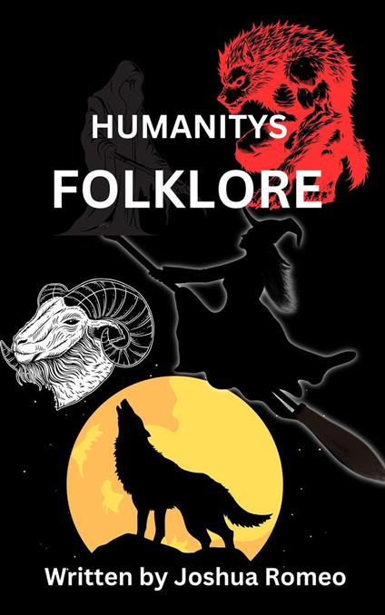Humanity’s Folklore - Joshua romeo - ebook