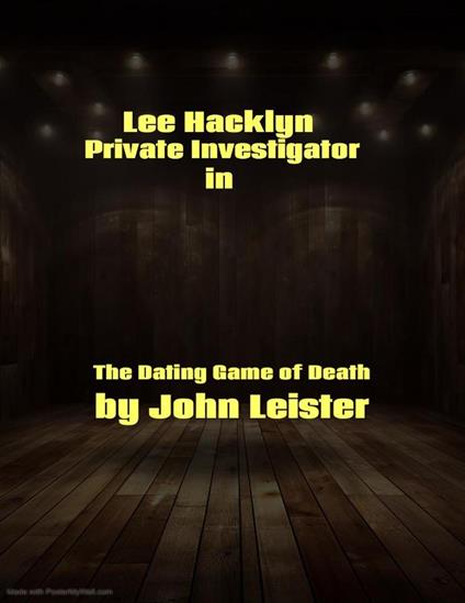 Lee Hacklyn Private Investigator in The Dating Game of Death
